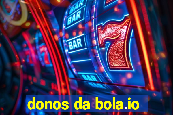 donos da bola.io